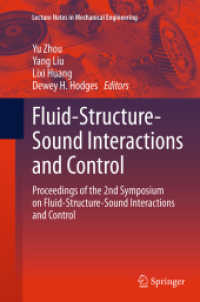 Fluid-Structure-Sound Interactions and Control : Proceedings of the 2nd Symposium on Fluid-Structure-Sound Interactions and Control (Lecture Notes in Mechanical Engineering)