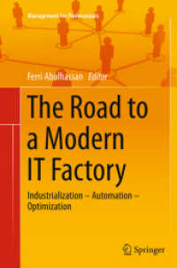 The Road to a Modern IT Factory : Industrialization - Automation - Optimization (Management for Professionals)