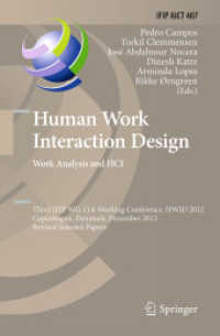 Human Work Interaction Design. Work Analysis and HCI : Third IFIP 13.6 Working Conference, HWID 2012, Copenhagen, Denmark, December 5-6, 2012, Revised Selected Papers (Ifip Advances in Information and Communication Technology)