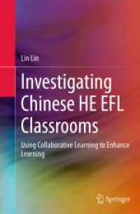 Investigating Chinese HE EFL Classrooms : Using Collaborative Learning to Enhance Learning