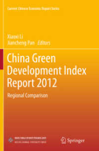 China Green Development Index Report 2012 : Regional Comparison (Current Chinese Economic Report Series)