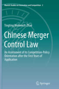 Chinese Merger Control Law : An Assessment of its Competition-Policy Orientation after the First Years of Application (Munich Studies on Innovation and Competition)