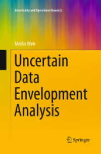 Uncertain Data Envelopment Analysis (Uncertainty and Operations Research)