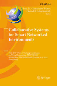 Collaborative Systems for Smart Networked Environments : 15th IFIP WG 5.5 Working Conference on Virtual Enterprises, PRO-VE 2014, Amsterdam, the Netherlands, October 6-8, 2014, Proceedings (Ifip Advances in Information and Communication Technology)