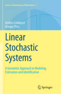 Linear Stochastic Systems : A Geometric Approach to Modeling, Estimation and Identification (Series in Contemporary Mathematics)