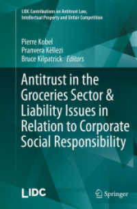 Antitrust in the Groceries Sector & Liability Issues in Relation to Corporate Social Responsibility (Lidc Contributions on Antitrust Law, Intellectual Property and Unfair Competition)