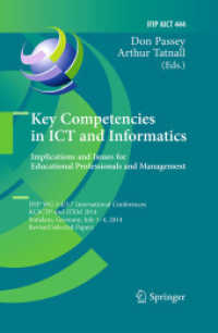 Key Competencies in ICT and Informatics: Implications and Issues for Educational Professionals and Management : IFIP WG 3.4/3.7 International Conferences, KCICTP and ITEM 2014, Potsdam, Germany, July 1-4, 2014, Revised Selected Papers (Ifip Advances