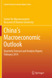 China's Macroeconomic Outlook : Quarterly Forecast and Analysis Report, February 2014 (Current Chinese Economic Report Series)