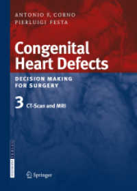 Congenital Heart Defects. Decision Making for Surgery : Volume 3: CT-Scan and MRI