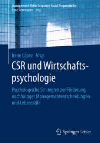 CSR und Wirtschaftspsychologie : Psychologische Strategien zur Förderung nachhaltiger Managemententscheidungen und Lebensstile (Management-reihe Corporate Social Responsibility)