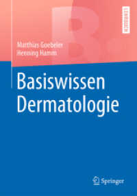 Basiswissen Dermatologie (Springer-Lehrbuch) （1. Aufl. 2017. xvii, 335 S. XVII, 335 S. 170 Abb. in Farbe. 240 mm）