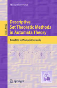 Descriptive Set Theoretic Methods in Automata Theory : Decidability and Topological Complexity (Lecture Notes in Computer Science)