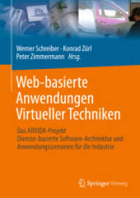 Web-basierte Anwendungen Virtueller Techniken : Das ARVIDA-Projekt - Dienste-basierte Software-Architektur und Anwendungsszenarien für die Industrie