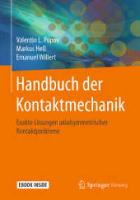 Handbuch der Kontaktmechanik, m. 1 Buch, m. 1 E-Book : Exakte Lösungen axialsymmetrischer Kontaktprobleme. E-Book inside （1. Aufl. 2018. xvi, 341 S. XVI, 341 S. 227 Abb., 16 Abb. in Farbe. Boo）