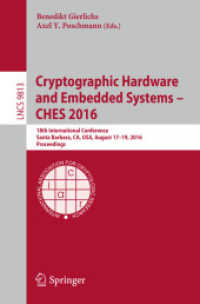 Cryptographic Hardware and Embedded Systems - CHES 2016 : 18th International Conference, Santa Barbara, CA, USA, August 17-19, 2016, Proceedings (Security and Cryptology)