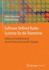 Software Defined Radio-Systeme für die Telemetrie : Aufbau und Funktionsweise von der Antenne bis zum Bit-Ausgang