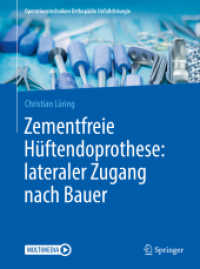 Zementfreie Hüftendoprothese: lateraler Zugang nach Bauer (Operationstechniken Orthopädie Unfallchirurgie)