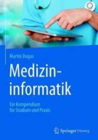 Medizininformatik : Ein Kompendium für Studium und Praxis