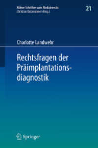 Rechtsfragen der Präimplantationsdiagnostik (Kölner Schriften zum Medizinrecht 21) （1. Aufl. 2017. 2017. xxi, 277 S. XXI, 277 S. 235 mm）
