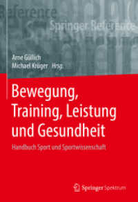 Bewegung, Training, Leistung und Gesundheit, 2 Teile (Handbuch Sport und Sportwissenschaft) （1. Aufl. 2023. 2023. xviii, 998 S. XVIII, 998 S. 289 Abb., 166 Abb. in）