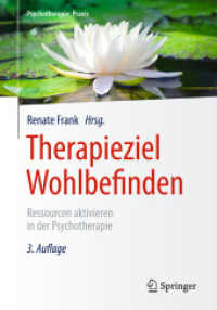 Therapieziel Wohlbefinden : Ressourcen aktivieren in der Psychotherapie (Psychotherapie: Praxis)