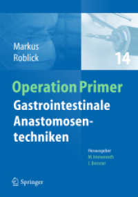 Gastrointestinale Anastomosentechniken (Operation Primers .14) （2017. 112 S. 112 S. 296 mm）