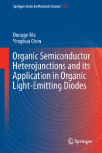 Organic Semiconductor Heterojunctions and Its Application in Organic Light-Emitting Diodes (Springer Series in Materials Science)