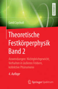 Theoretische Festkörperphysik Band 2 : Anwendungen: Nichtgleichgewicht, Verhalten in äußeren Feldern, kollektive Phänomene （4TH）