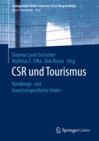 CSR und Tourismus : Handlungs- und branchenspezifische Felder (Management-reihe Corporate Social Responsibility)