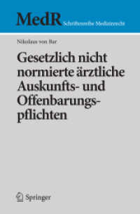 Gesetzlich nicht normierte ärztliche Auskunfts- und Offenbarungspflichten (Medr Schriftenreihe Medizinrecht)