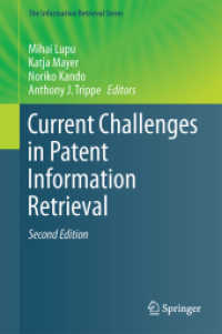 Current Challenges in Patent Information Retrieval (The Information Retrieval Series) （2ND）