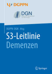 S3-Leitlinie Demenzen (Interdisziplinäre S3-Praxisleitlinien) （1. Aufl. 2017. xi, 150 S. XI, 150 S. 6 Abb. 240 mm）