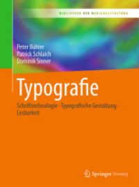 Typografie : Schrifttechnologie - Typografische Gestaltung - Lesbarkeit (Bibliothek der Mediengestaltung) （2017. x, 96 S. X, 96 S. 125 Abb., 105 Abb. in Farbe. 260 mm）