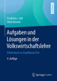 Aufgaben und Lösungen in der Volkswirtschaftslehre : Arbeitsbuch zu Engelkamp/Sell （4TH）