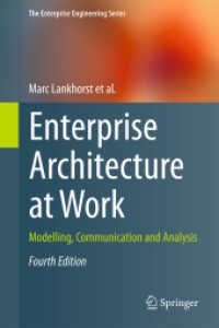 Enterprise Architecture at Work : Modelling, Communication and Analysis (The Enterprise Engineering Series) （4TH）