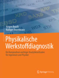 Physikalische Werkstoffdiagnostik : Ein Kompendium wichtiger Analytikmethoden für Ingenieure und Physiker