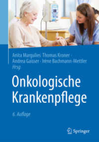 Onkologische Krankenpflege （6. Aufl. 2017. xv, 793 S. XV, 793 S. 260 mm）