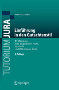 Einführung in den Gutachtenstil : 15 Klausuren zum Bürgerlichen Recht, Strafrecht und Öffentlichen Recht (Tutorium Jura) （4TH）