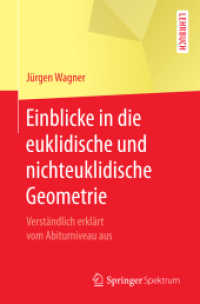 Einblicke in die euklidische und nichteuklidische Geometrie : Verständlich erklärt vom Abiturniveau aus