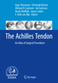 The Achilles Tendon : An Atlas of Surgical Procedures （2017）