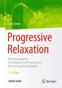 Progressive Relaxation, m. 1 Buch, m. 1 E-Book : Neurobiologische Grundlagen und Praxiswissen für Ärzte und Psychologen. Ebook inside （2. Aufl. 2017. x, 180 S. X, 180 S. 20 Abb. Book + eBook. 240 mm）