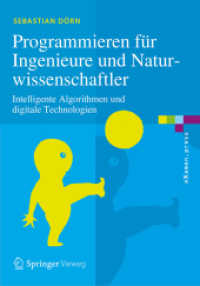 Programmieren für Ingenieure und Naturwissenschaftler : Intelligente Algorithmen und digitale Technologien (examen.press)
