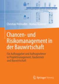 Chancen- und Risikomanagement in der Bauwirtschaft : Für Auftraggeber und Auftragnehmer in Projektmanagement, Baubetrieb und Bauwirtschaft