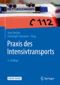 Praxis des Intensivtransports, m. 1 Buch, m. 1 E-Book : Mit E-Book （2. Aufl. 2018. xxi, 254 S. XXI, 254 S. 58 Abb., 20 Abb. in Farbe. Book）