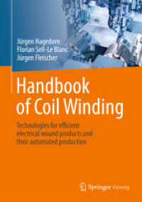 Handbook of Coil Winding : Technologies for efficient electrical wound products and their automated production