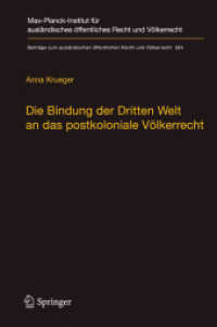 Die Bindung der Dritten Welt an das postkoloniale Völkerrecht : Die Völkerrechtskommission, das Recht der Verträge und das Recht der Staatennachfolge in der Dekolonialisierung (Beiträge zum ausländischen öffentlichen Rec