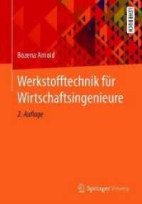 Werkstofftechnik für Wirtschaftsingenieure （2. Aufl. 2017. xvii, 322 S. XVII, 322 S. 181 Abb. 240 mm）