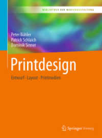 Printdesign : Entwurf - Layout - Printmedien (Bibliothek der Mediengestaltung) （1. Aufl. 2018. x, 99 S. X, 99 S. 261 Abb., 144 Abb. in Farbe. 260 mm）