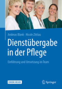 Dienstübergabe in der Pflege， m. 1 Buch， m. 1 E-Book : Einführung und Umsetzung im Team. eBook inside