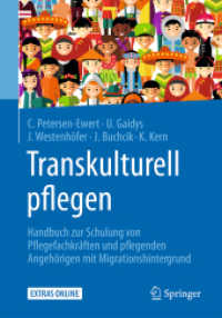 Transkulturell pflegen : Handbuch zur Schulung von Pflegefachkräften und pflegenden Angehörigen mit Migrationshintergrund